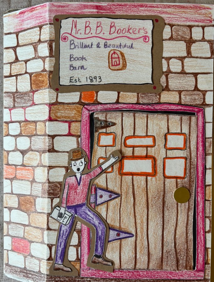 A hand-made book cover showing a brick bookshop drawn in coloured pencil, with a hand-lettered sign reading Mr. B. B. Booker's Brilliant & Beautiful Book Barn, Est. 1893, a plank door, and a shopkeeper in a bowler hat reaching for it with a book under one arm — the sign, door frame and figure all cut from paper and standing off the surface